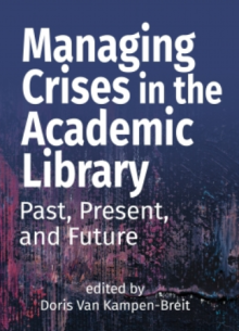 photo of report cover Managing Crises in the Academic Library
